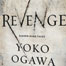 BOOKS_Cover_RevengeByYokoOgawa_list
