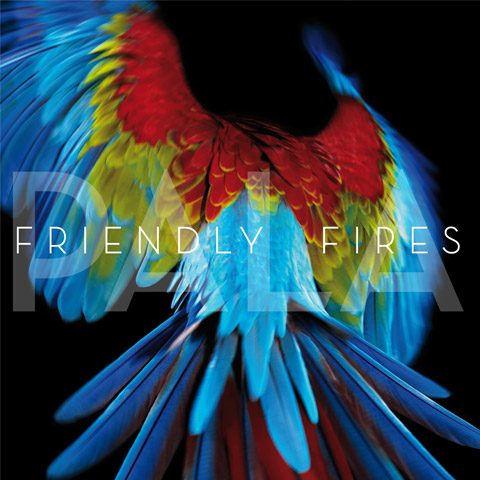 Friendly Fires album 'Pala'